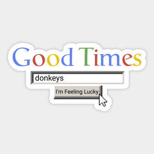 Good Times Donkeys Sticker